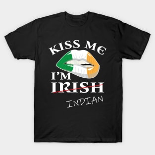 Kiss me i'm not irish t-shirt funny indian st patrick's day T-Shirt